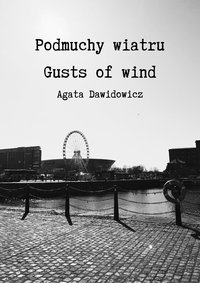 Podmuchy wiatru / Gusts of wind - Agata Dawidowicz - ebook