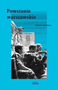 Powstanie warszawskie. Historie mówione - Dominik Czapigo - ebook