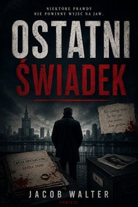 Ostatni świadek - Jacob Walter - ebook