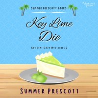 Key Lime Die - Summer Prescott - audiobook