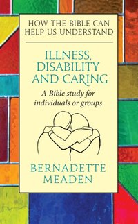 Illness, Caring, and Disability [DRM] - Bernadette Meaden - ebook
