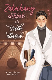 Zakochany chłopak od trzech atlasów - Magdalena Winnicka - ebook