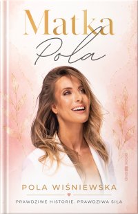 Matka Pola - Pola Wiśniewska - ebook