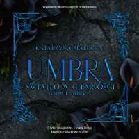 Umbra. Światło w ciemności - Katarzyna Małecka - audiobook