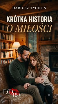 Krótka historia o miłości - Dariusz Tychon - ebook