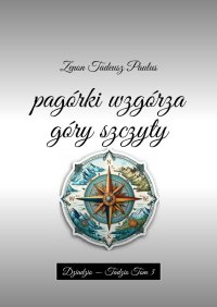 pagórki wzgórza góry szczyty - Zenon Paulus - ebook