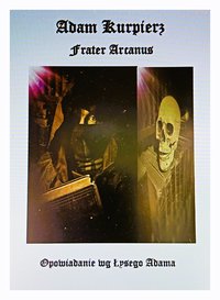 FRATER ARCANUS - Adam Kurpierz - ebook