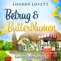 Betrug und Butterblumen - London Lovett - audiobook