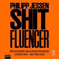 Shitfluencer - Philipp Jessen - audiobook