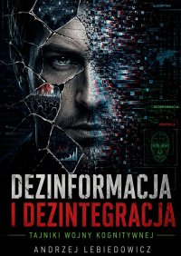 Dezinformacja i dezintegracja - Andrzej Lebiedowicz - ebook