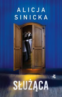 Służąca - Alicja Sinicka - ebook