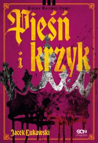 Pieśń i krzyk - Jacek Łukawski - ebook