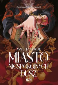 Miasto niespokojnych dusz - Anna Piechowiak - ebook