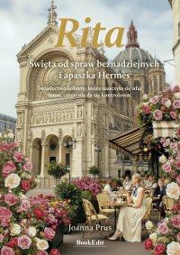 Rita. Święta od spraw beznadziejnych i apaszka Hermès - Joanna Prus - ebook