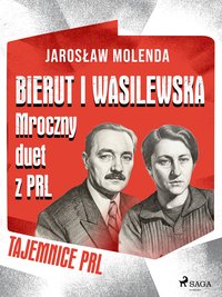 Bierut i Wasilewska. Mroczny duet z PRL - Jarosław Molenda - ebook