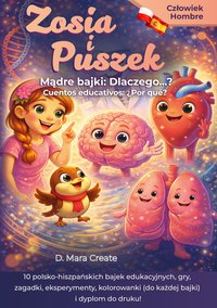 Zosia i Puszek: 10 polsko-hiszpańskich bajek edukacyjnych: Człowiek - D. Mara Create - ebook