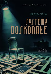 Systemy doskonałe - Beata Ziaja - ebook