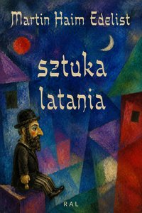 Sztuka latania - Martin Haim Edelist - ebook