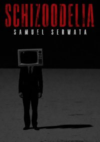 Schizoodelia - Samuel Serwata - ebook