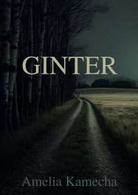 Ginter - Amelia Kamecha - ebook