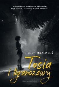 Tosia i tyranozaury - Filip Krzemień - ebook