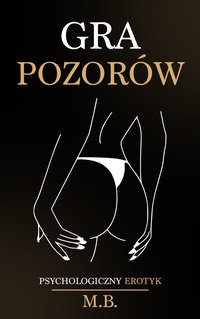 Gra Pozorów - Matt Benett - ebook