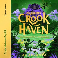 Akademia Crookhaven. Niezdobyta twierdza - J.J. Arcanjo - audiobook