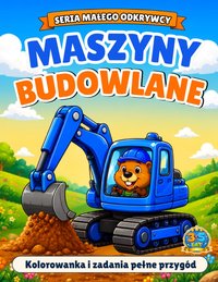 Maszyny Budowlane. Kolorowanka i zadania dla dzieci 3–5 lat - Oli Wonder - ebook