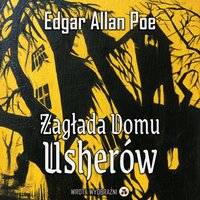 Zagłada Domu Usherów - Edgar Allan Poe - audiobook