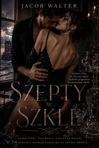 Szepty w szkle - Jacob Walter - ebook