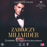 Zabójczy miliarder. Brutal Billionaire - Laurelin Paige - audiobook