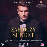 Zabójczy sekret. Brutal Billionaire - Laurelin Paige - audiobook