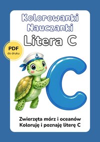 KOLOROWANKI NAUCZANKI – Litera C. Edukacyjna kolorowanka do druku – ebook PDF - Majewska Beata - ebook