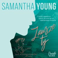 Zawsze ty - Samantha Young - audiobook