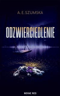 Odzwierciedlenie - A.E. Szumska - ebook