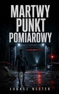 Martwy punkt kontrolny - Łukasz Nester - ebook