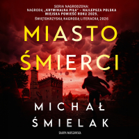 Miasto Śmierci - Michał Śmielak - audiobook