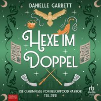 Hexe im Doppel - Danielle Garrett - audiobook