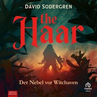 The Haar  - Der Nebel von Witchaven - David Sondergren - audiobook