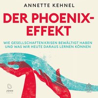 Der Phoenix - Effekt - Annette Kehnel - audiobook