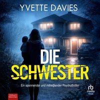 Die Schwester - Yvette Davies - audiobook