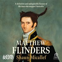 Matthew Flinders - Shaun Micallef - audiobook
