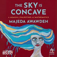 The Sky Is Concave - Majeda Awawdeh - audiobook