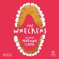 The Wreckers - George Makana Clark - audiobook