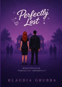 Perfectly Lost - Klaudia Grubba - ebook