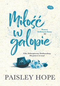 Miłość w galopie. Ranczo Srebrzyste Sosny. Tom 3 - Paisley Hope - ebook