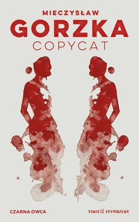 Copycat - Mieczysław Gorzka - ebook