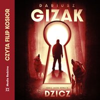 Dzicz - Dariusz Gizak - audiobook