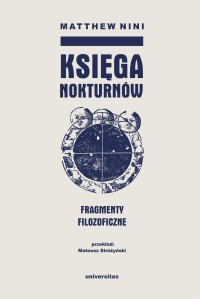 Księga nokturnów. Fragmenty filozoficzne - Matthew Nini - ebook