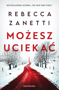 Możesz uciekać - Rebecca Zanetti - ebook